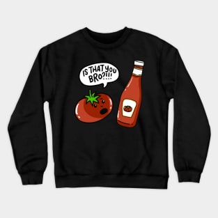 Gift for Ketchup Lovers Crewneck Sweatshirt